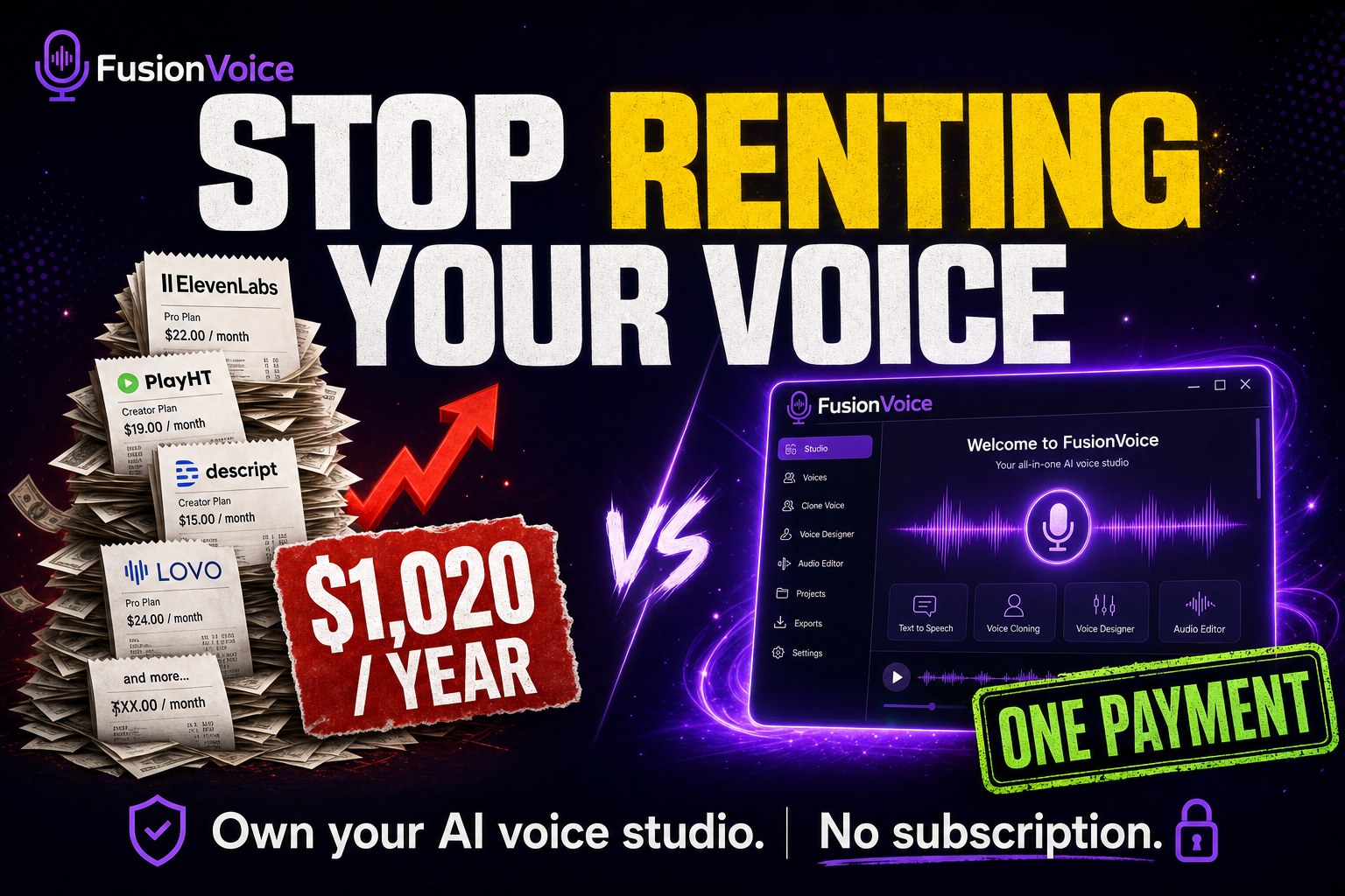 FusionVoice ad: Stop Renting Your Voice, subscription rent-math vs one payment